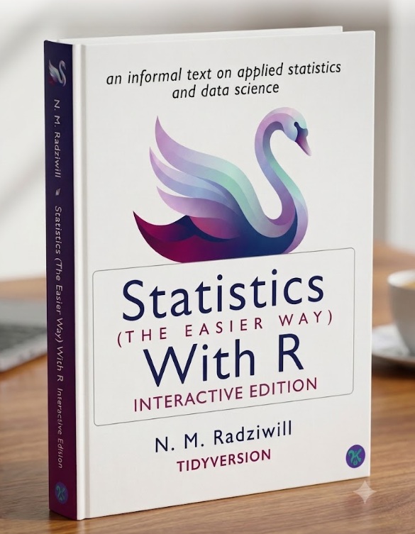3D cover of Statistics The Easier Way With R by Dr. Nicole Radziwill